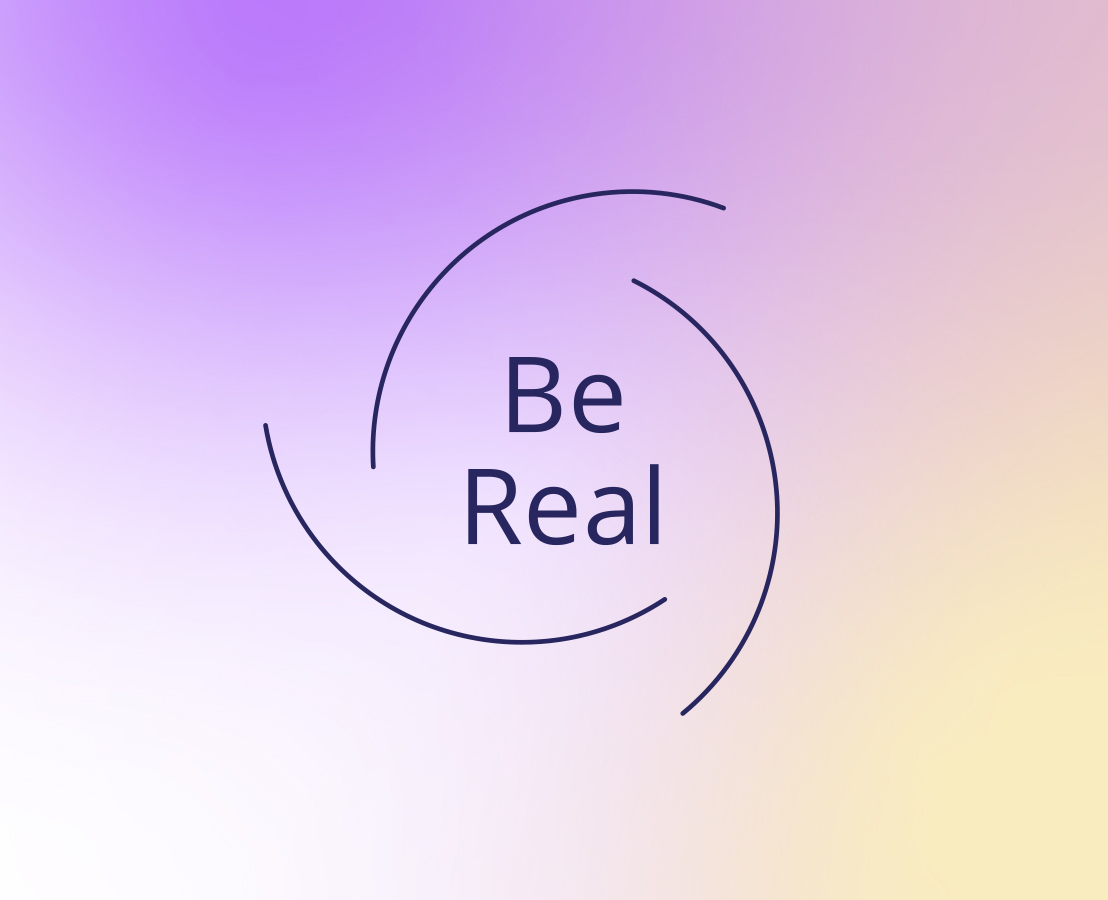  Be Real